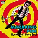 マラキン★ポン「Rock'n Roll More Soul」