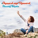 Nacomi Tanaka「Onward and Upward」