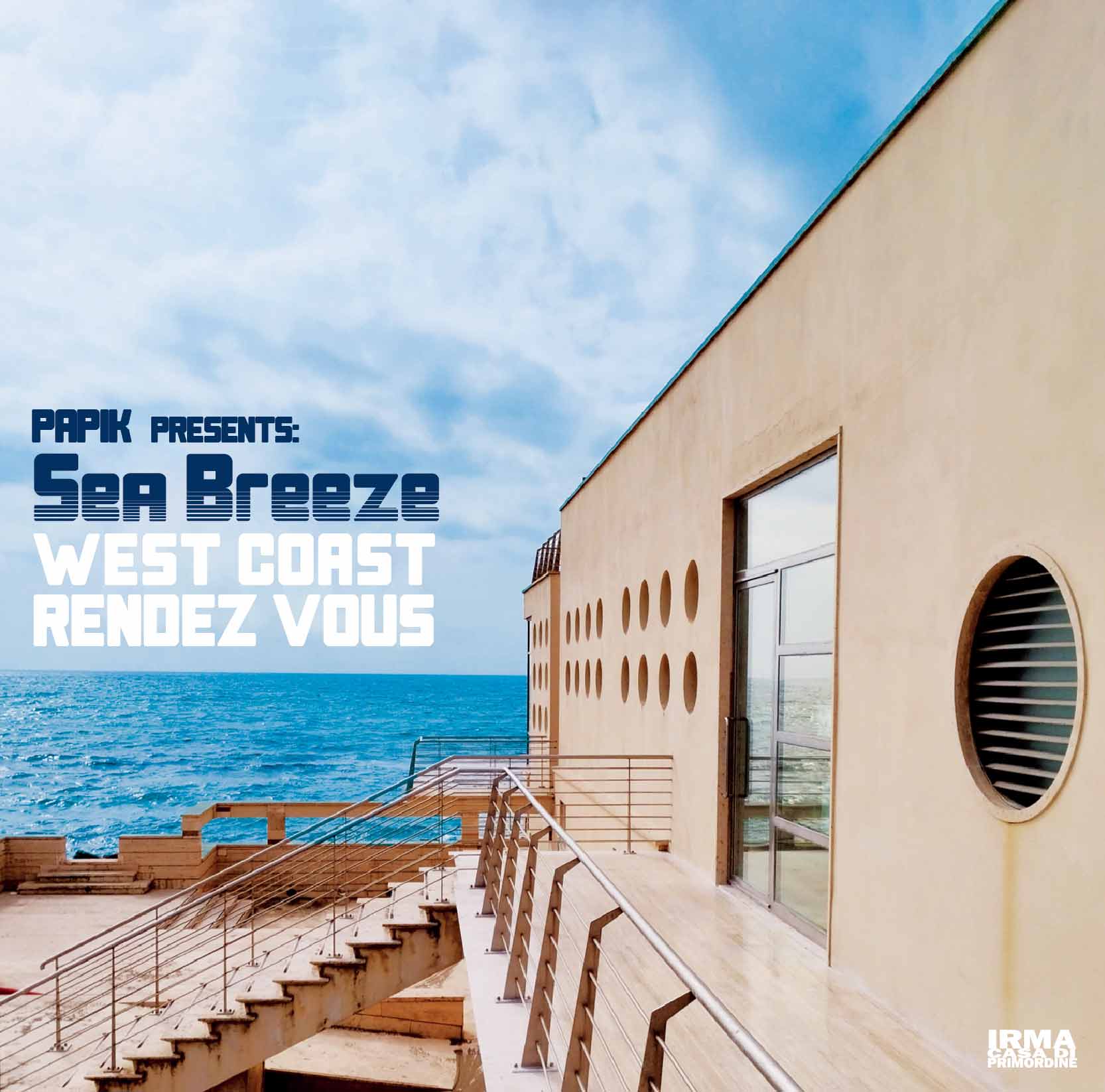 PAPIK presents SEA BREEZE「West Coast Rendez Vous」