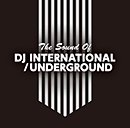 The Sound of DJ International / Underground