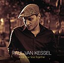 PAUL VAN KESSEL「Keep Your Soul Together」