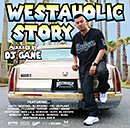 V.A. (MIXXXED BY DJ GANE)「WESTAHOLIC STORY : MIXXXED BY DJ GANE」