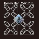 DANNY DEE「Movin' In」