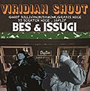 BES & ISSUGI「VIRIDIAN SHOOT」
