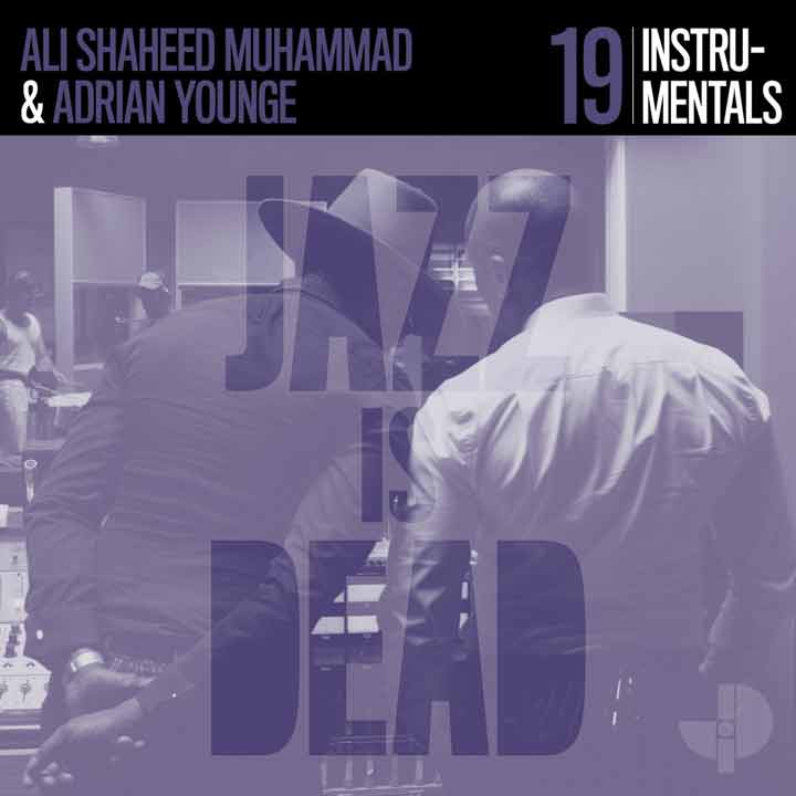 ADRIAN YOUNGE & ALI SHAHEED MUHAMMAD「INSTRUMENTALS (JAZZ IS DEAD 019)」