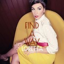 LORETTA「Find A Way」