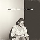 LIZ VICE「There’s A Light」