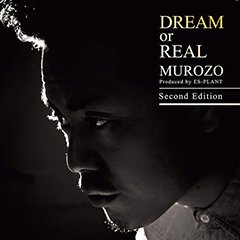 MUROZOの大人気曲“DREAM or REAL”の、プロデュースしたES-PLANT自らによるリミックス・ヴァージョンがついに配信解禁！まずはTrailerが公開！