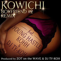 KOWICHI 『BOYFRIEND#2 REMIX feat. YOUNG HASTLE, KOHH & DJ TY-KOH』、iTunes HIPHOP シングルチャート1位獲得！