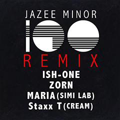 JAZEE MINORの今年を代表するクラブ・バンガ“100”のリミックスがついにリリース決定！新たに参加するのはISH-ONE、ZORN、MARIA(SIMI LAB)、Staxx T (CREAM)！11/19より配信開始！