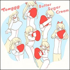 Tomgggの新作EP『Butter Sugar Cream』から、タイトル曲がiTunesで先行配信&アルバムプレオーダー開始!!