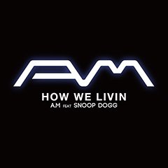 ISH-ONEによる新ユニット「A.M」始動！SNOOP DOGGを客演に迎えた1stシングル「How We Livin」が配信限定で本日リリース！