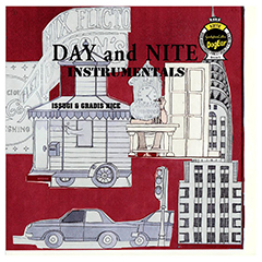 ISSUGIとGRADIS NICEの昨年リリースされたジョイント・アルバム『DAY and NITE』のインスト・アルバムが7/5にリリース！