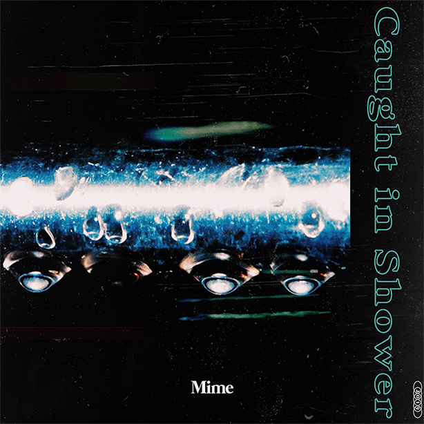 本日4/24(水)Mimeが初夏を想わせる配信シングル「Caught in Shower」をリリース！ すでに各サイトでプレイリスト入り！