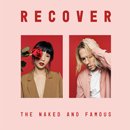 THE NAKED AND FAMOUS「Recover」