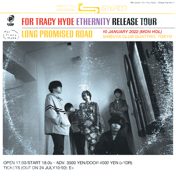 For Tracy Hyde「”Ethernity” Release Tour：Long Promised Road」振替公演が2022年1月10日に同じく渋谷クラブクアトロで開催決定！