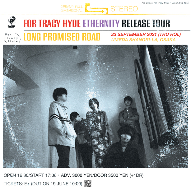 For Tracy Hyde「”Ethernity” Release Tour：Long Promised Road」大阪公演延期のお知らせ