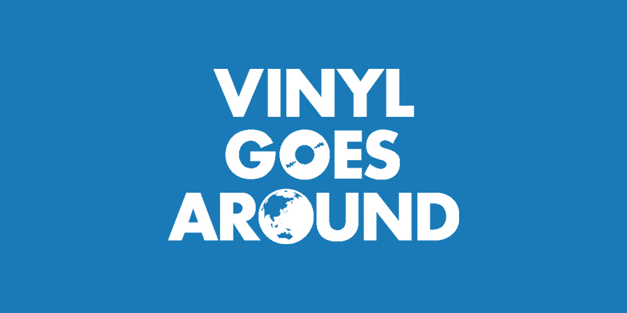 VINYL GOES AROUND