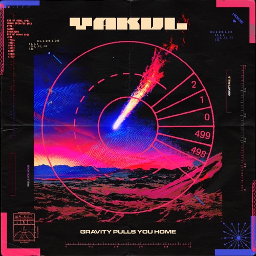 YAKUL「Gravity Pulls You Home」