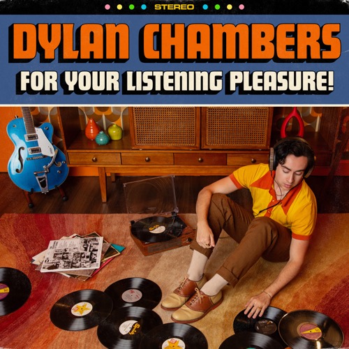 Dylan Chambers「For Your Listening Pleasure!」