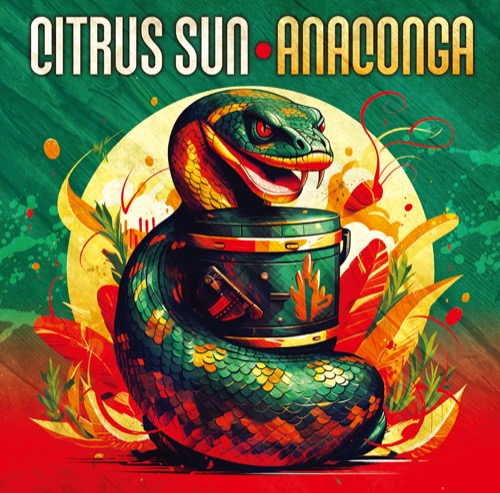 CITRUS SUN「Anaconga」