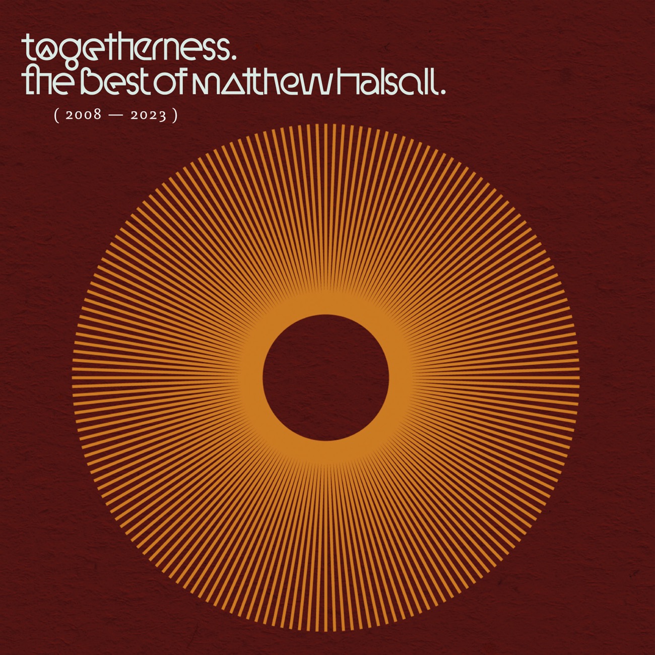 Togetherness - The Best of Matthew Halsall