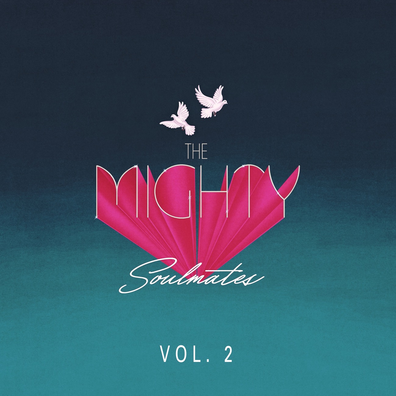 THE MIGHTY SOULMATES「Vol. 2」