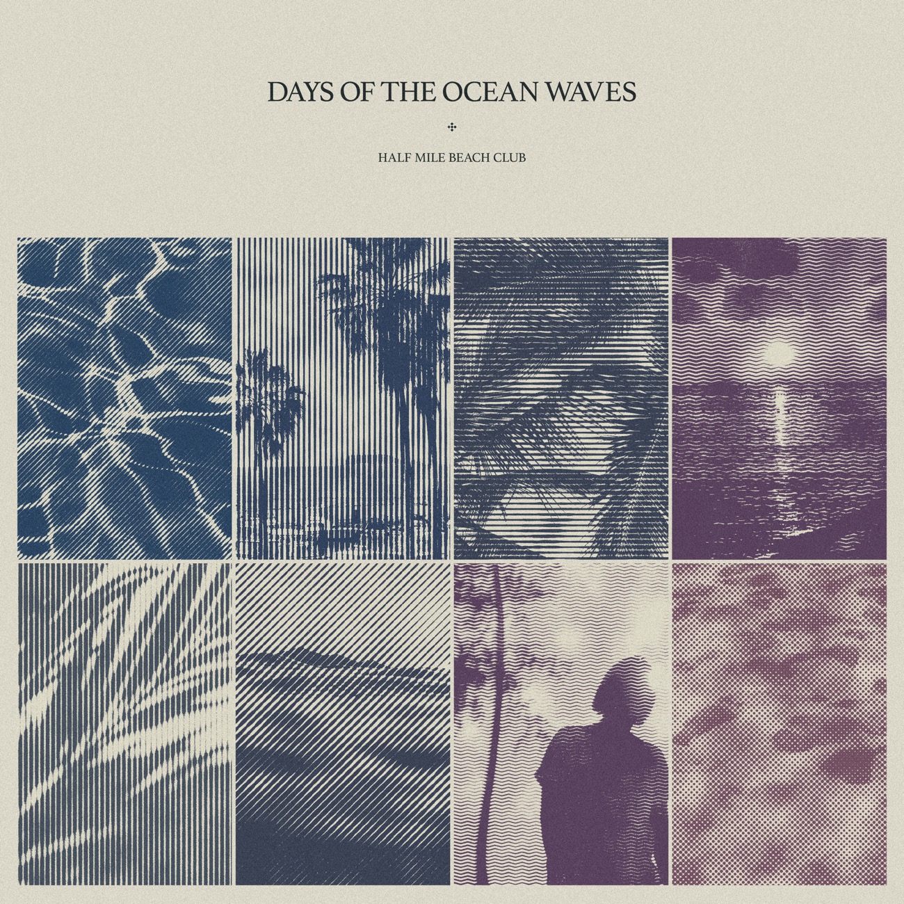 HALF MILE BEACH CLUB「Days of the Ocean Waves」