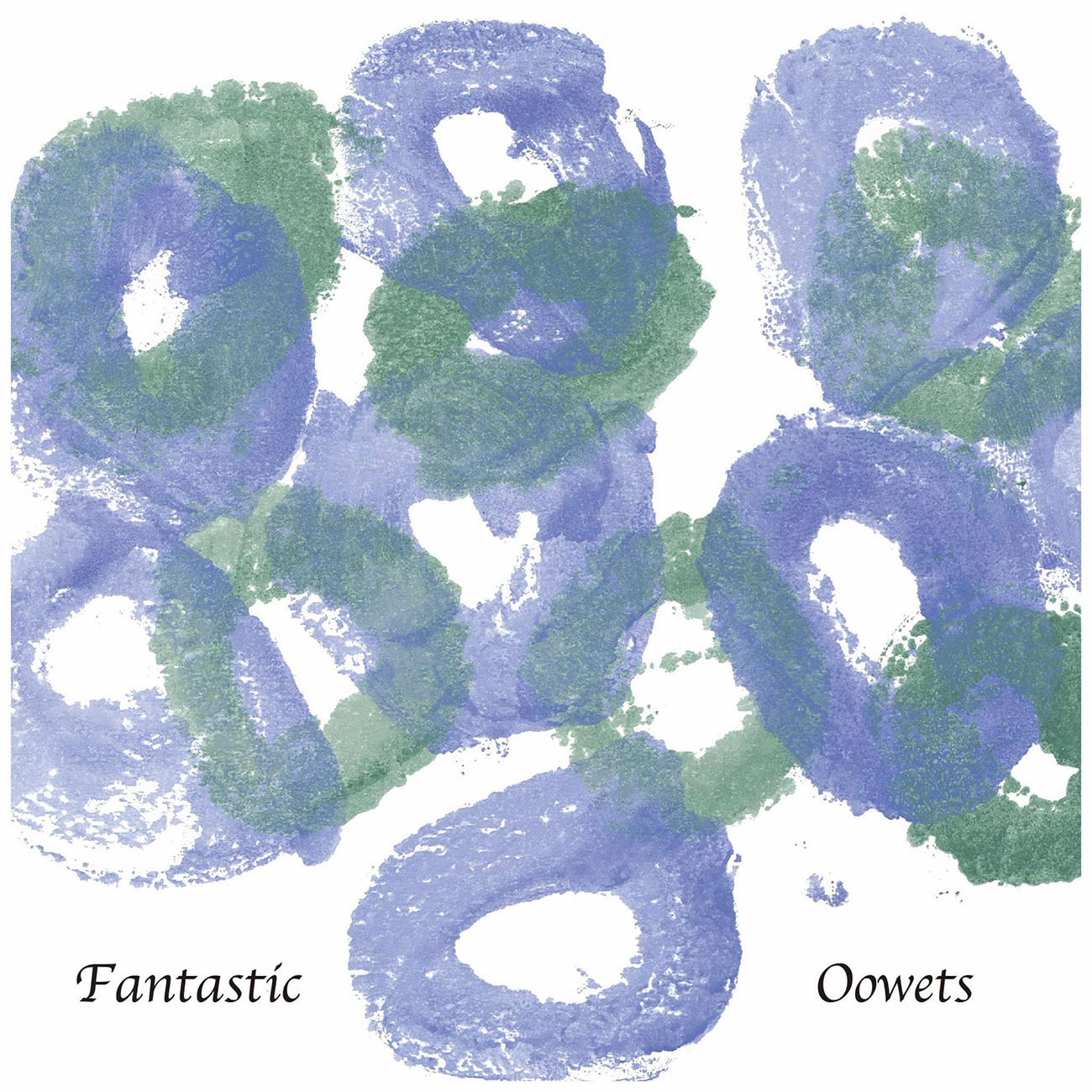 Oowets「Fantastic」