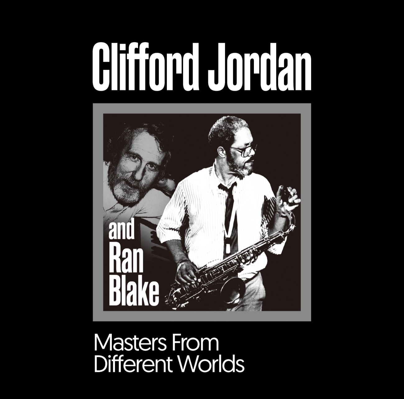 Clifford Jordan & Ran Blake「Masters From Different Worlds」