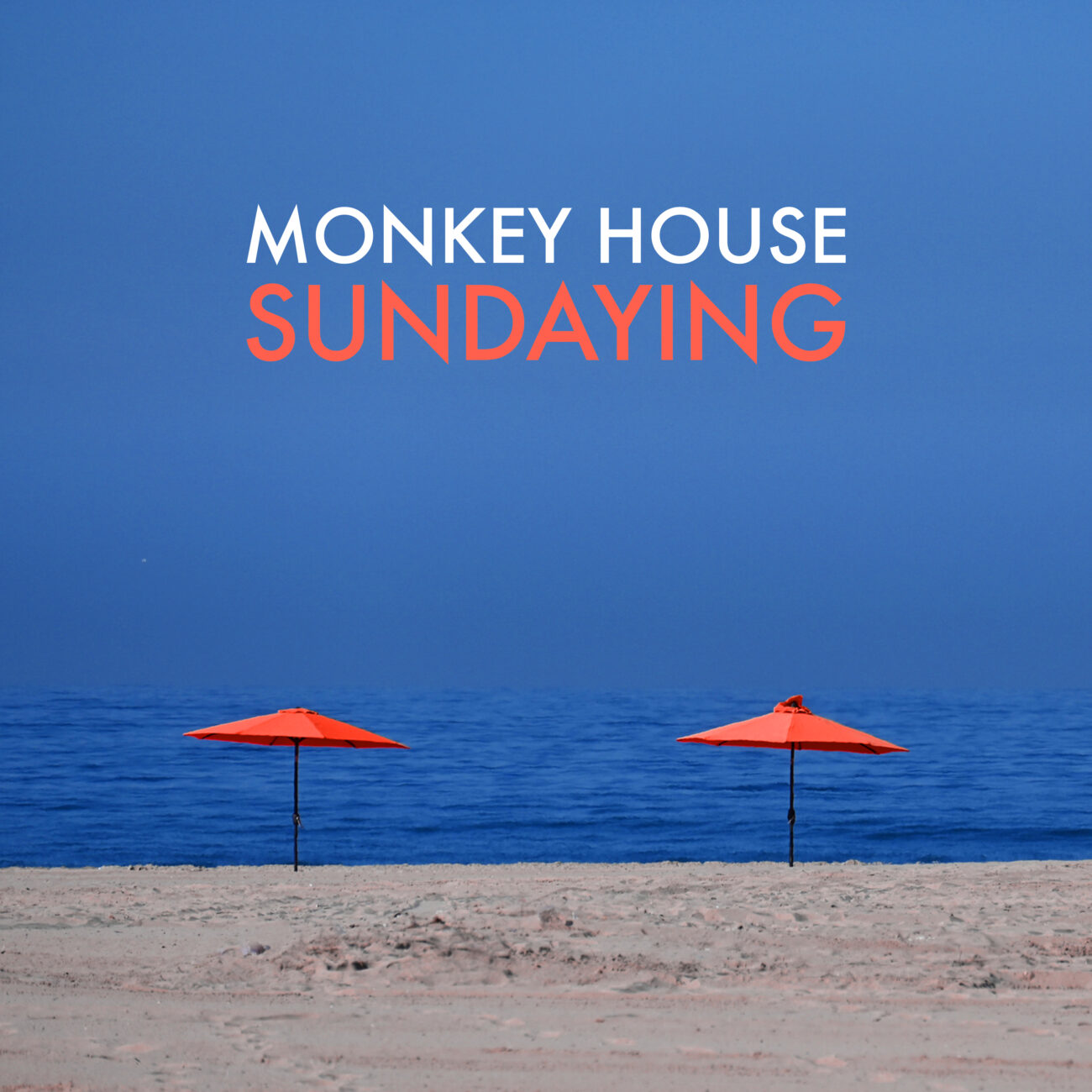 MONKEY HOUSE「Sundaying」