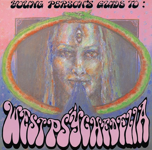 V.A.「Young Person's Guide To West Psychedelia」