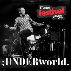 Underworld、大絶賛のiTunes Festivalライヴ音源を急遽発売!新曲と代表曲合わせて全6曲、まさに今のベストな曲目。
