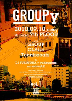 GROUP主催イベント「GROUPy -vol.1」9/10（金）渋谷7th floorにて開催！OLAibi / Tenniscoats 出演！