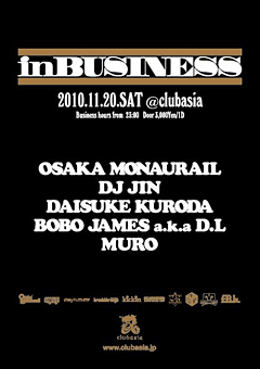 いよいよ今週末11/20(土)！オーサカ=モノレール、DJ JIN、MURO出演、最大級のファンクパーティー『IN BUSINESS』@club asia 開催！