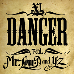 Mr. Low-DとYZをフィーチャーしたXLミドルトンの新曲“Danger”の先行配信が開始！