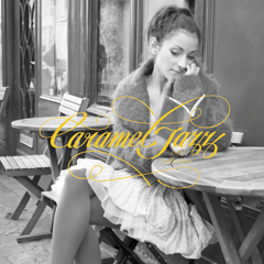 大人気の新感覚ジャズコンピレーション第二弾、『Caramel Jazz ～cafE collection～』が全国のTSUTAYAで先行発売中。あなたの生活に甘いひとときをどうぞ。