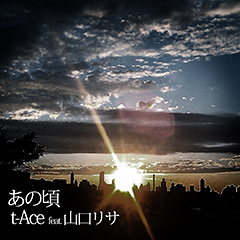 t-Aceの山口リサをフィーチャーした新曲“あの頃”の先行配信が本日よりスタート!