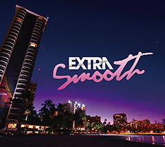 R&B/SOULの新コンピ「Extra Smooth」大大大好評につき、iTunesでの値下げ延長！！