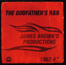 The Godfather's R&B: James Brown's Productions 1962-67