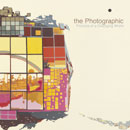 THE PHOTOGRAPHIC「Pictures of a Changing World」