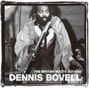 V.A. (DENNIS BOVELL)「The British Roots Rockas」