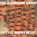 THE ALUMINUM GROUP「Little Happyness」