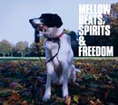 Mellow Beats, Spirits & Freedom