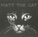 マシュー・ラーキン・カッセル「Matt the Cat」