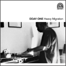 Dday One「Heavy Migration」