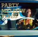 V.A.「Party Mellow Vibes」