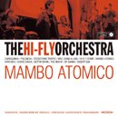 ザ・ハイ・フライ・オーケストラ「Mambo Atomico」