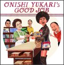 ONISHI YUKARI「大西ユカリのエエ仕事」