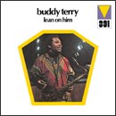 BUDDY TERRY「Lean On Him」